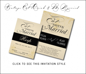 Eat Drink and Be Married Vintage Wedding Invitations by MonogramGallery.ca